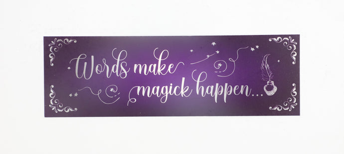 Words make Magick Happen Bookmark